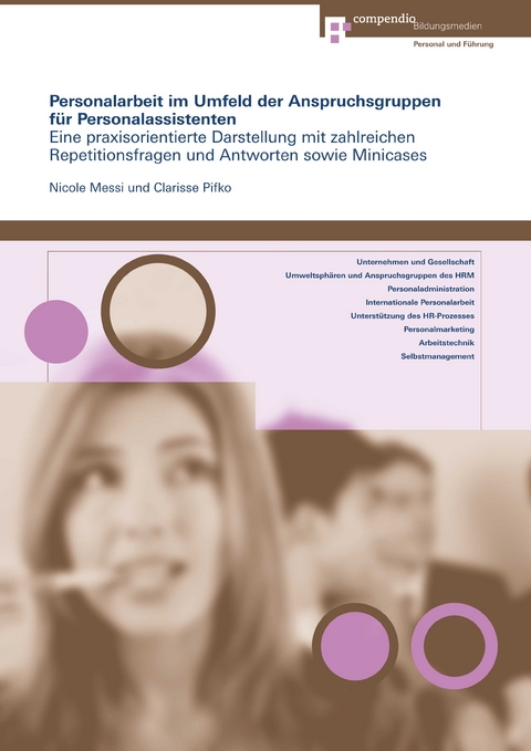 Personalarbeit im Umfeld der Anspruchsgruppen f&uuml;r Personalassistenten - Nicole Messi