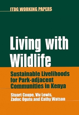 Living with Wildlife - Stuart Coupe, Viv Lewis, Zadoc Ogutu, Cathy Watson