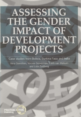 Assessing the Gender Impact of Development Projects - Vera Gianotten, Verona Groverma, Edith Van Wilsum, Lida Zuidberg
