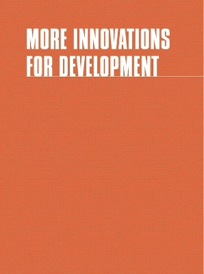 More Innovations For Development - Een Gillis
