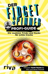 Der Fidget-Spinner-Profi-Guide -  Max Gerlach