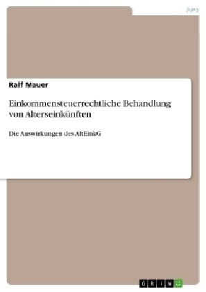 Einkommensteuerrechtliche Behandlung von AlterseinkÃ¼nften