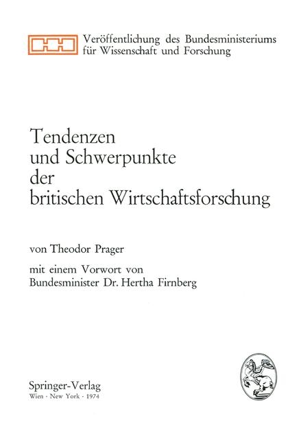 Tendenzen Und Schwerpunkte Der Britischen Wirtschaftsforschung - Theodor Prager