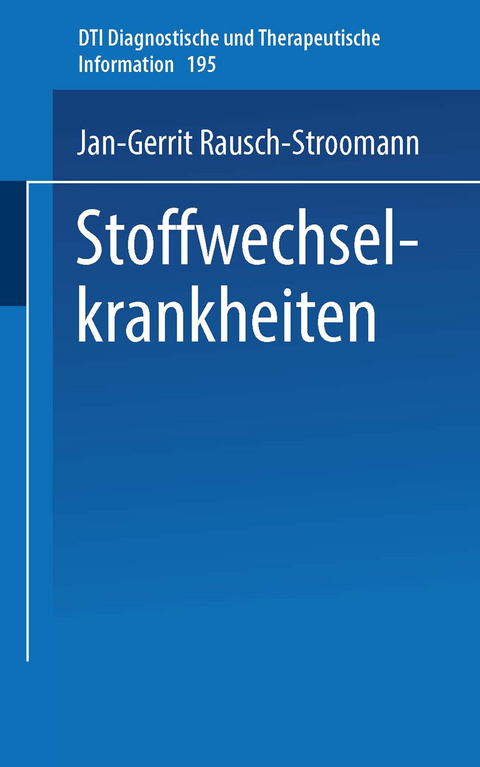 Stoffwechselkrankheiten - J.-G. Rausch-Stroomann