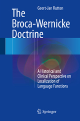 The Broca-Wernicke Doctrine - Geert-Jan Rutten