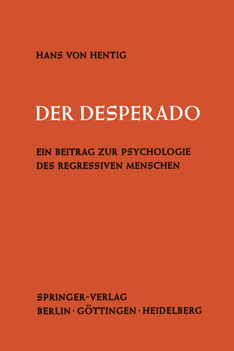 Der Desperado - Hans v. Hentig