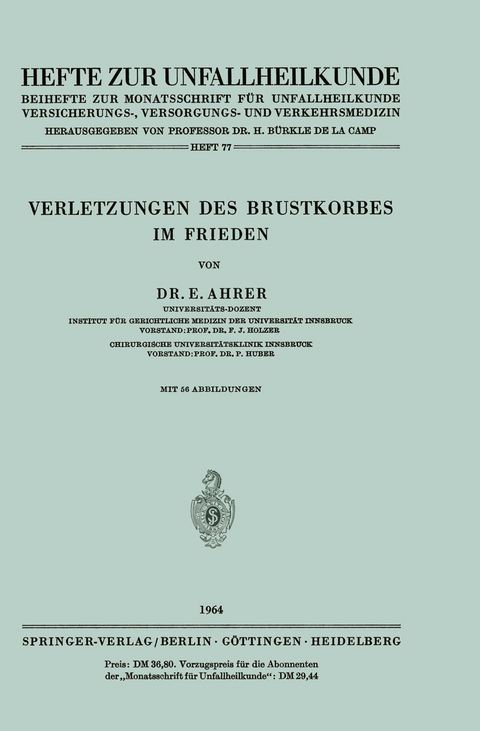 Verletzungen des Brustkorbes im Frieden - E. Ahrer