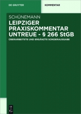 Leipziger Praxiskommentar Untreue - &sect; 266 StGB -  Bernd Sch&uuml;nemann