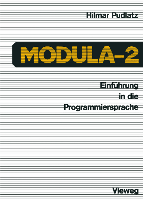 Einführung in die Programmiersprache Modula-2 - Hilmar Pudlatz