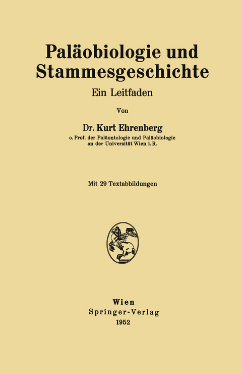 Pal&auml;obiologie und Stammesgeschichte - Kurt Ehrenberg
