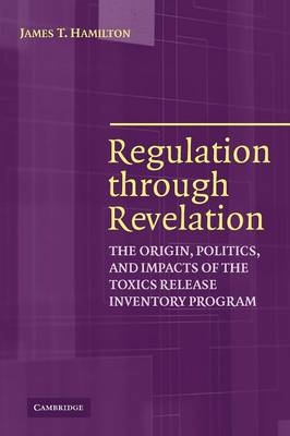 Regulation through Revelation - James T. Hamilton