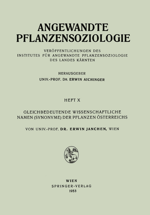 Gleichbedeutende Wissenschaftliche Namen (Synonyme) Der Pflanzen &Ouml;sterreichs - Erwin Janchen