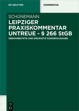 Leipziger Praxiskommentar Untreue - &sect; 266 StGB - Bernd Sch&uuml;nemann