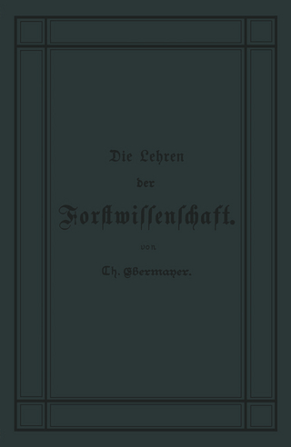 Die Lehren der Forstwissenschaft