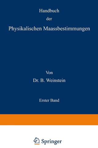 Handbuch der Physikalischen Maassbestimmungen