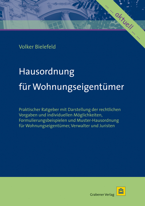 Hausordnung f&uuml;r Wohnungseigent&uuml;mer - Volker Bielefeld