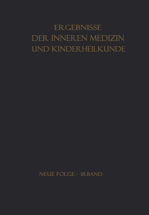 Ergebnisse der Inneren Medizin und Kinderheilkunde - 