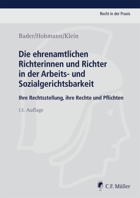 Die ehrenamtlichen Richterinnen und Richter in der Arbeits- und Sozialgerichtsbarkeit - Peter Bader, Roger Hohmann, Harald Klein