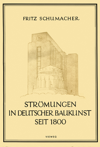 Strömungen in Deutscher Baukunst Seit 1800