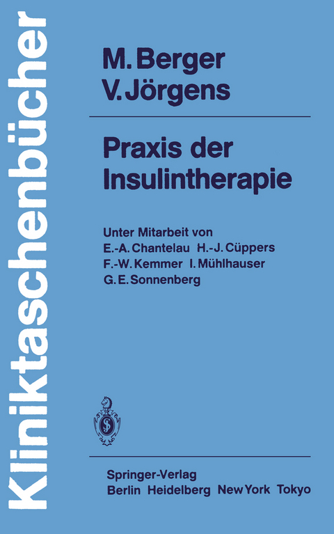 Praxis der Insulintherapie - Michael Berger, Viktor J&ouml;rgens