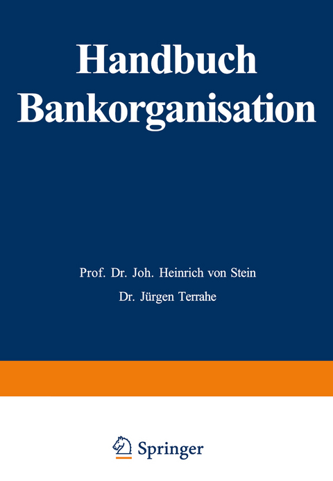 Handbuch Bankorganisation - Johann Heinrich von Stein