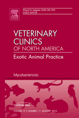 Mycobacteriosis, An Issue of Veterinary Clinics: Exotic Animal Practice