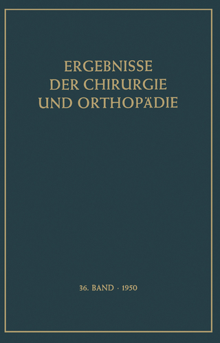 Ergebnisse der Chirurgie und Orthopädie