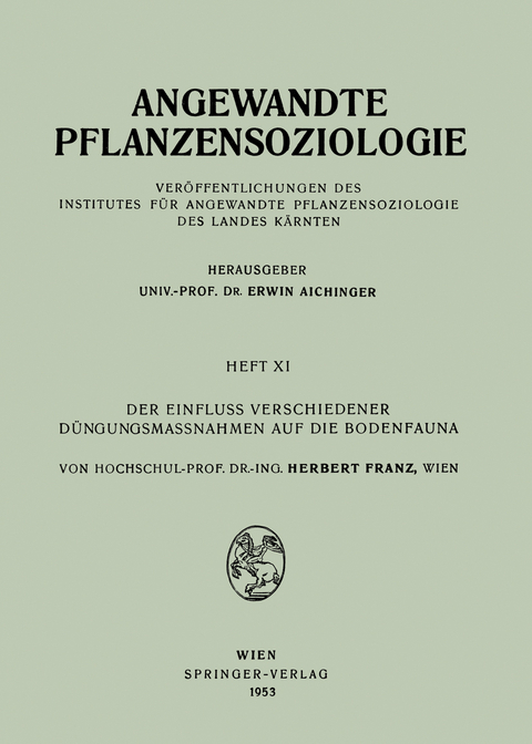 Der Einfluss Verschiedener D&uuml;ngungsmassnahmen auf die Bodenfauna - Herbert Franz