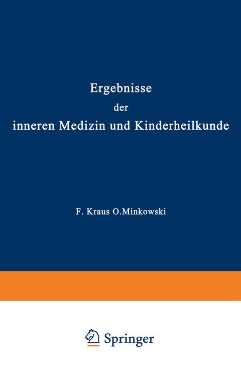 Ergebnisse der inneren Medizin und Kinderheilkunde - L. Langstein, Erich Meyer, A. Schittenhelm, Th. Brugsch