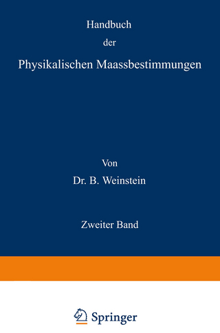 Handbuch der Physikalischen Maassbestimmungen