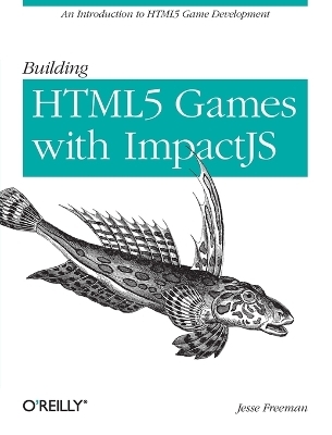Building HTML5 Games with ImpactJS - Jesse Freeman