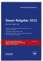 Steuer-Ratgeber 2012 - Claudia Boeddinghaus, Walter Niermann, Frank Henseler, Erich Pinkos, Wolfgang P&uuml;schner, Marcus Spahn, Lothar Rosarius