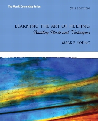 Learning the Art of Helping - Mark E. Young