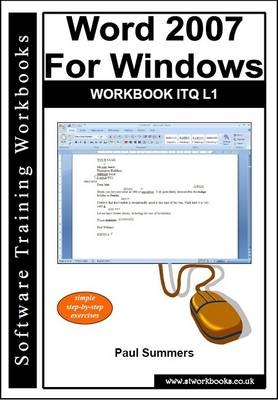 Word 2007 for Windows Workbook ITQ L1