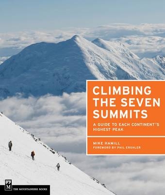 Climbing the Seven Summits - Mike Hamill