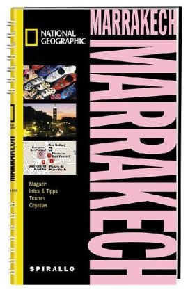 NATIONAL GEOGRAPHIC Spirallo Reisef&uuml;hrer Marrakech