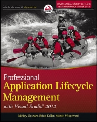 Professional Application Lifecycle Management with Visual Studio 2012