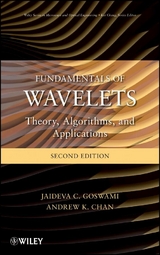 Fundamentals of Wavelets -  Andrew K. Chan,  Jaideva C. Goswami