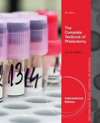 The Complete Textbook of Phlebotomy, Interrnational Edition