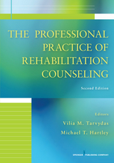 The Professional Practice of Rehabilitation Counseling, Second Edition - 