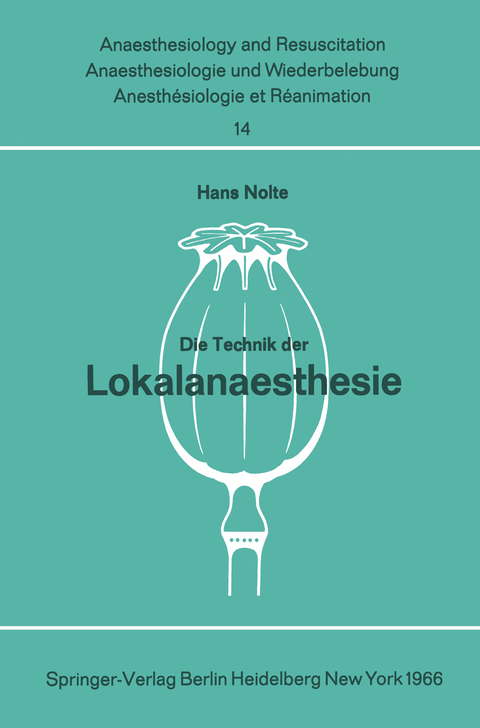 Die Technik der Lokalanaesthesie - H. Nolte