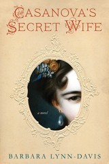 Casanova's Secret Wife - Barbara Lynn-Davis