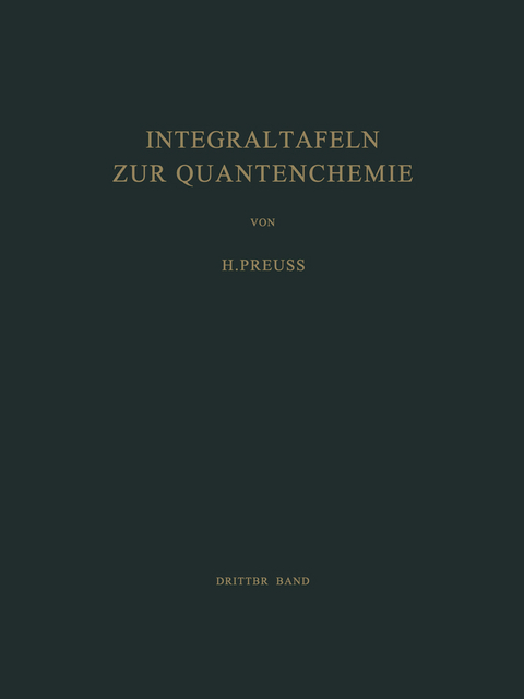 Integraltafeln zur Quantenchemie - H. W. Preuss
