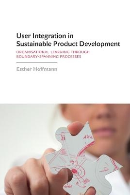 User Integration in Sustainable Product Development - Esther Hoffmann