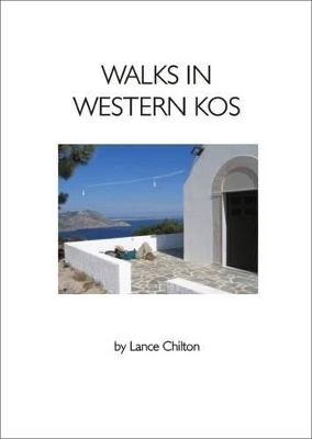 Walks in Western Kos with the Walkers' Map of Western Kos