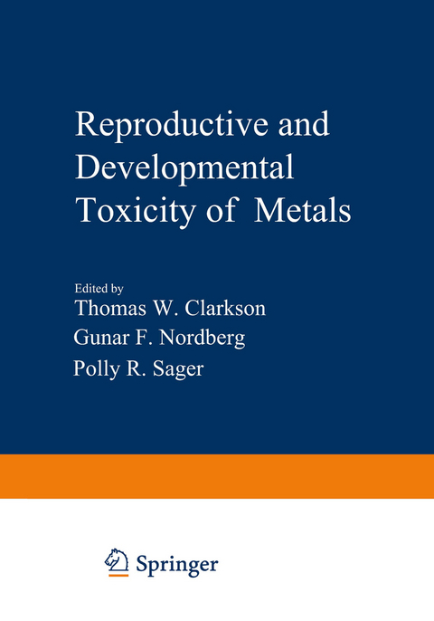 Reproductive and Developmental Toxicity of Metals - 