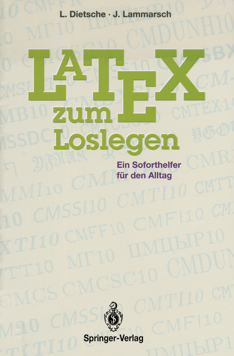 Latex zum Loslegen - Luzia Dietsche, Joachim Lammarsch