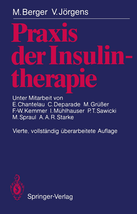 Praxis der Insulintherapie - M. Berger, V. J&ouml;rgens