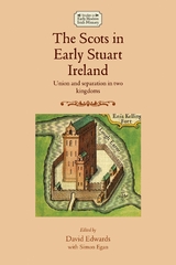 Scots in early Stuart Ireland - 