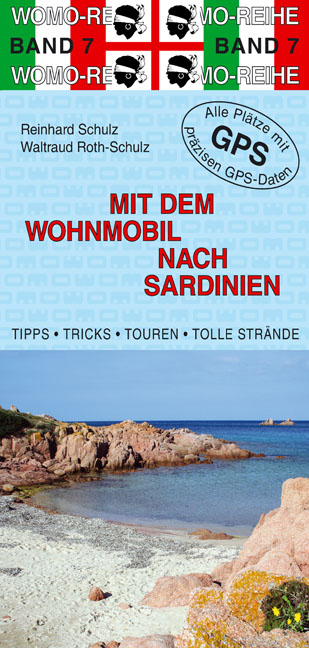 Mit dem Wohnmobil nach Sardinien - Reinhard Schulz, Waltraud Roth-Schulz